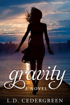 Gravity: A Novel