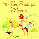 The Fun Book for Moms