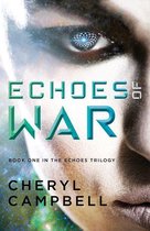 Echoes Trilogy 1 - Echoes of War