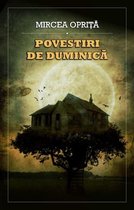 Povestiri De Duminica (Romanian Edition)