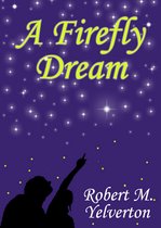 A Firefly Dream