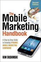 The Mobile Marketing Handbook, Second Edition