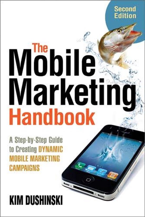 The Mobile Marketing Handbook, Second Edition - cover