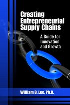 Creating Entrepreneurial Supply Chains