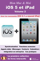 iOS 5 et iPad - Volume 2