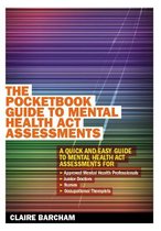 The Pocketbook Guide To Mental Health Act Assessments