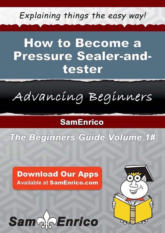 How to Become a Pressure Sealer-and-tester