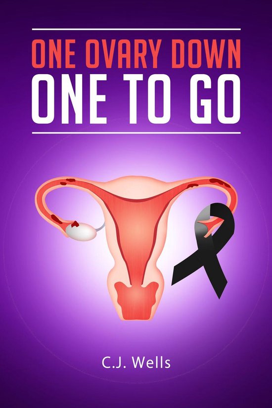 One Ovary Down.One To Go. - cover