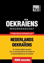 Thematische woordenschat Nederlands-Oekraiens - 9000 woorden
