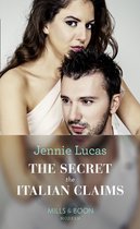 Secret Heirs of Billionaires 14 - The Secret The Italian Claims (Secret Heirs of Billionaires, Book 14) (Mills & Boon Modern)