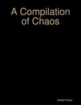 A Compilation of Chaos