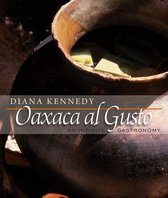 The William and Bettye Nowlin Series in Art, History, and Culture of the Western Hemisphere - Oaxaca al Gusto