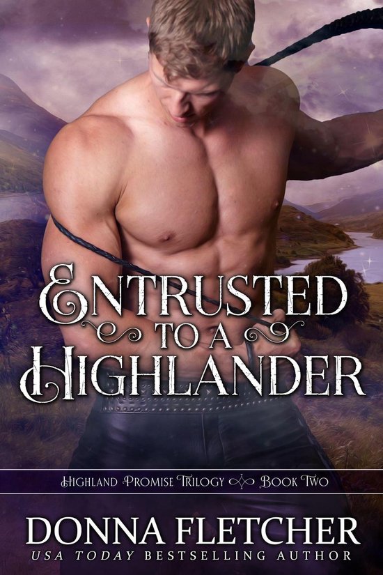 Highland Promise Trilogy 2 - Entrusted To A Highlander - cover