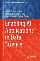 Studies in Computational Intelligence 911 - Enabling AI Applications in Data Science