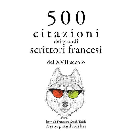 500 citazioni dei grandi scrittori francesi del XVII secolo - cover