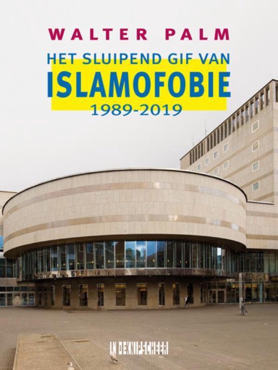 Het sluipend gif van islamofobie - cover