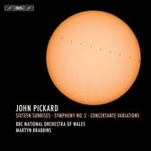 BBC National Orchestra Of Wales, Martyn Brabbins - Pickard : Sixteen Sunrises/Symphony No.5/Concertante Variations (Super Audio CD)