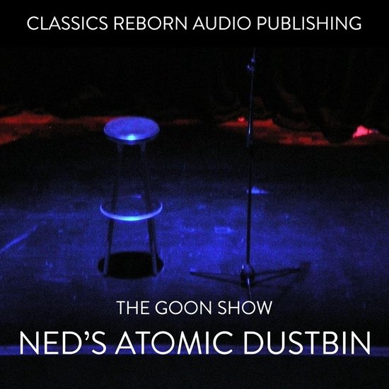 The Goon Show - Ned's Atomic Dustbin - cover