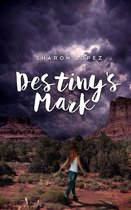 The Mark 1 - Destiny's Mark