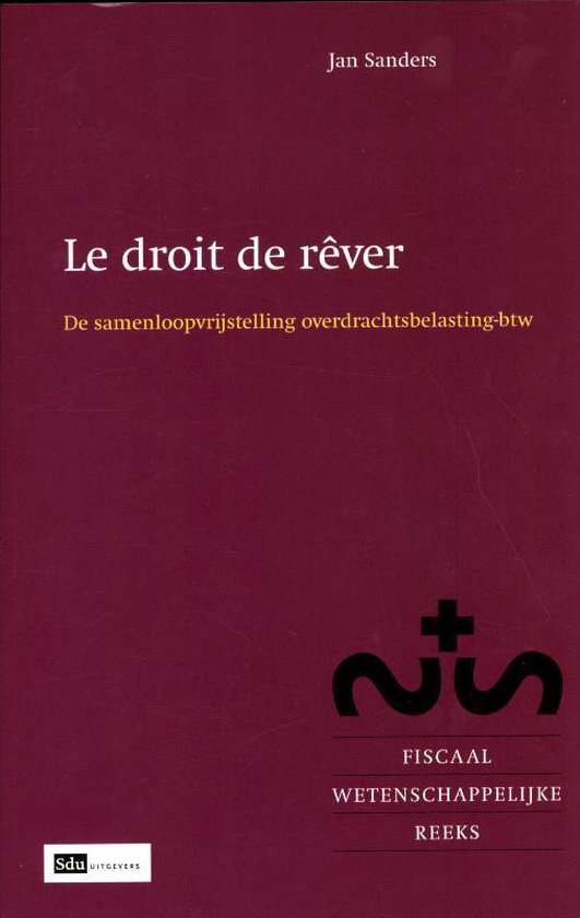 Fiscaal-wetenschappelijke reeks 18 -   Le droit de rêver - cover