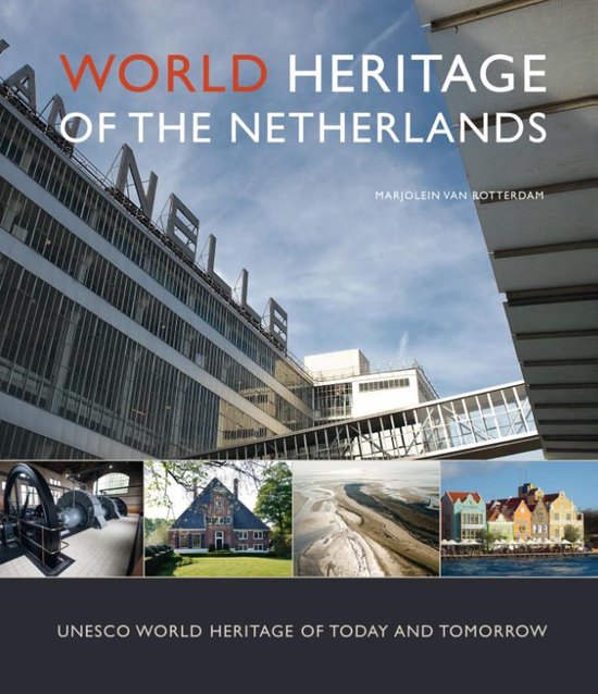 World Heritage of the Netherlands