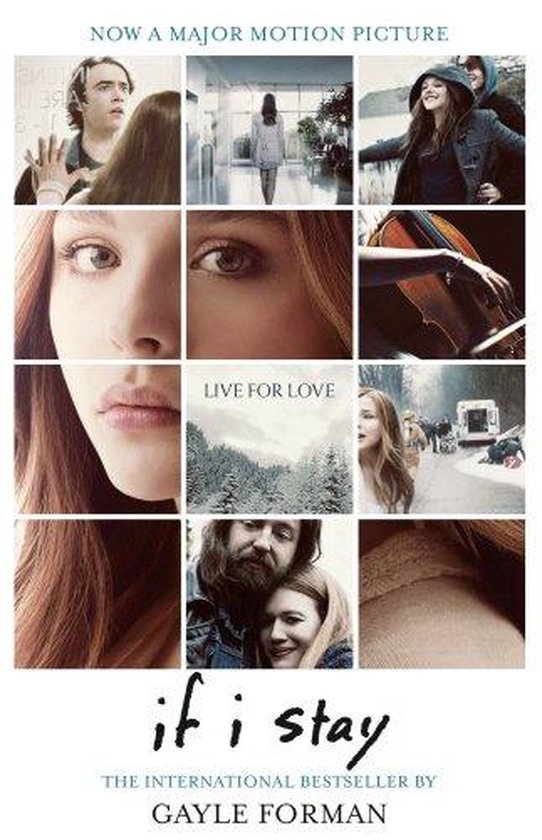 Boekomslag met een collage van scènes uit de film 'If I Stay'. Twee hoofdrolspelers, cellist, meisje met hoodie en sneeuwlandschap.