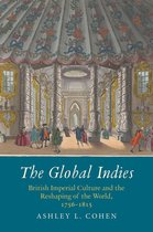 The Lewis Walpole Series in Eighteenth-Century Culture and History - The Global Indies