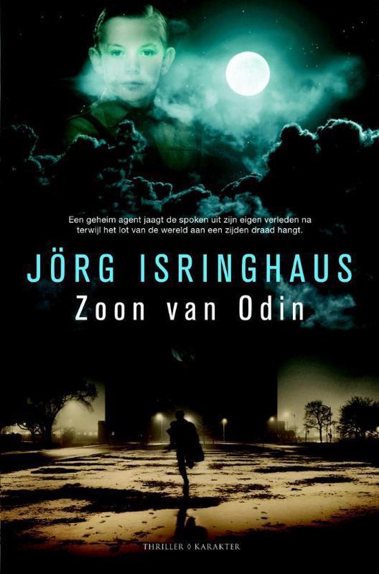Boekcover met bovenaan een jongen onder een volle maan en de titel 'JÖRG ISRINGHAUS Zoon van Odin'. Onderaan een silhouet van een persoon die wegrent.