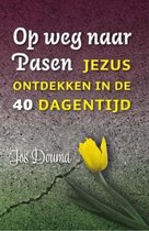 Op weg naar Pasen