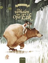 De verhalen van opa Eik 1 -  De verhalen van opa Eik Boek 1