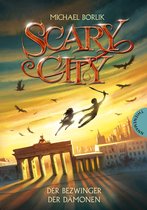 Scary City 3 - Scary City 3: Der Bezwinger der Dämonen