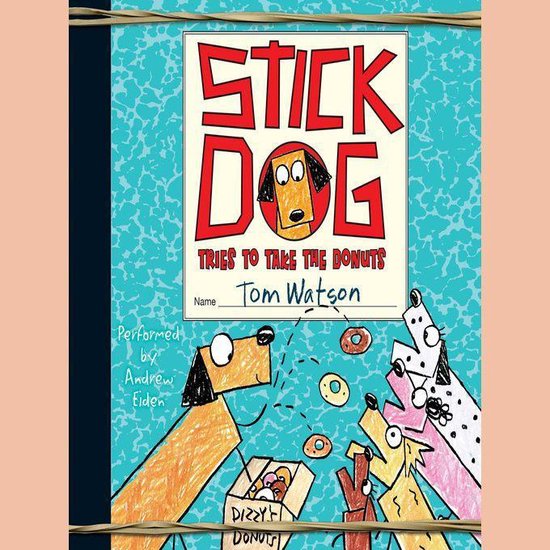 Stick Dog Tries to Take the Donuts - cover