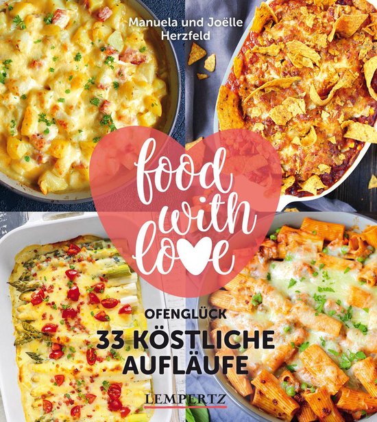 Kochen mit dem Thermomix - Herzfeld: 33 köstliche Aufläufe