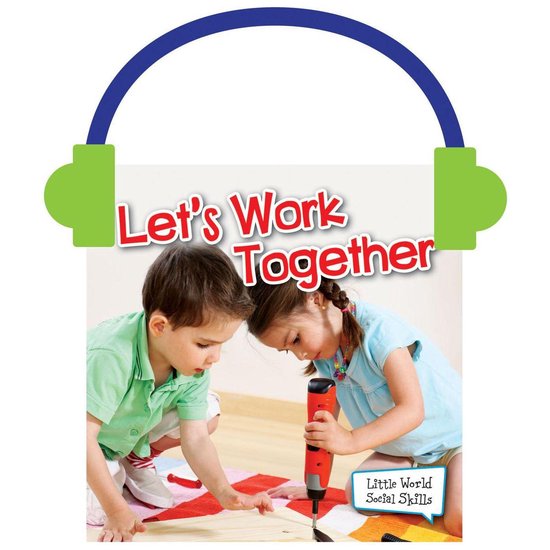 Little World Social Skills- Let's Work Together - cover
