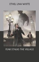 Fear Stalks the Village