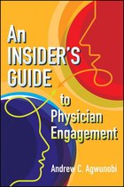 ACHE Management - An Insider's Guide to Physician Engagement