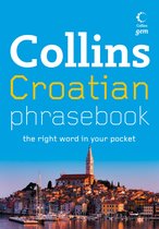 Collins Gem - Collins Gem Croatian Phrasebook and Dictionary (Collins Gem)
