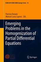 SEMA SIMAI Springer Series 10 - Emerging Problems in the Homogenization of Partial Differential Equations