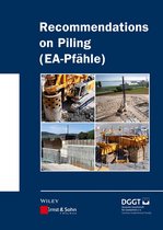 Ernst & Sohn Series on Geotechnical Engineering - Recommendations on Piling (EA Pfähle)