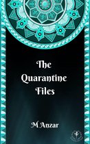 The Quarantine Files