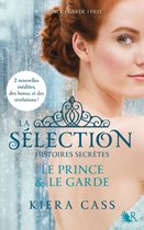 Collection R - La Sélection, Histoires secrètes - Le Prince & Le Garde