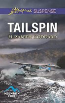 Mountain Cove 5 - Tailspin (Mills & Boon Love Inspired Suspense) (Mountain Cove, Book 5)