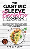 The Gastric Sleeve Bariatric Cookbook for Beginners