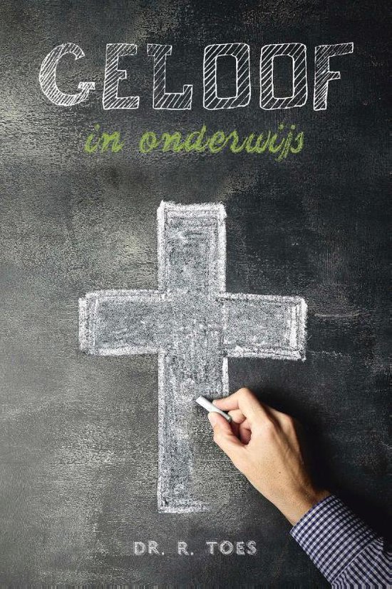9789087184476 - Geloof in onderwijs