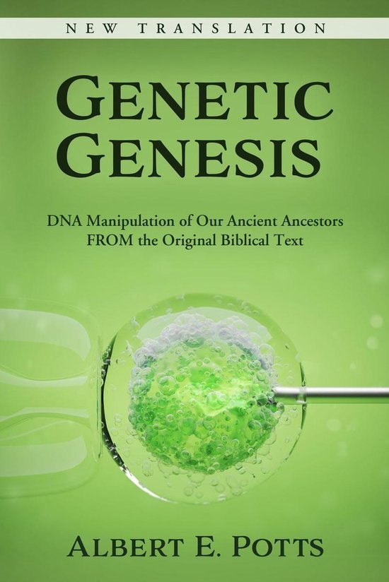 Genetic Genesis: DNA Manipulation of Our Ancient Ancestors F ... - cover