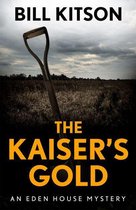 The Eden House Mysteries 2 - The Kaiser's Gold