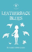 The Wild Place Adventure Series 4 - Leatherback Blues