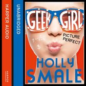 Picture Perfect (Geek Girl, Book 3)