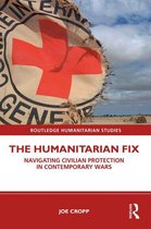 Routledge Humanitarian Studies - The Humanitarian Fix