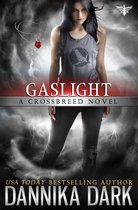 Crossbreed 4 - Gaslight (Crossbreed Series: Book 4)
